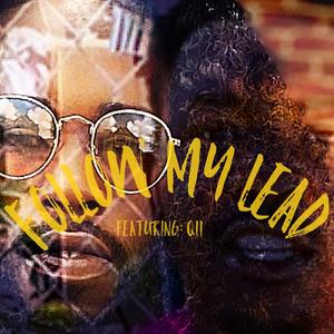 Follow My Lead (feat. Q11) (Explicit)