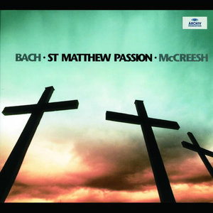 Bach: St. Matthew Passion