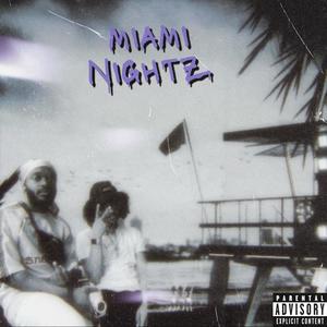 MIAMI NIGHTZ (feat. KAYWON) [Explicit]