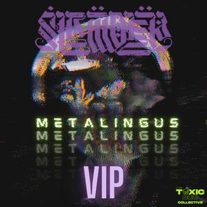 Metalingus VIP (feat. ELLE S|D|)