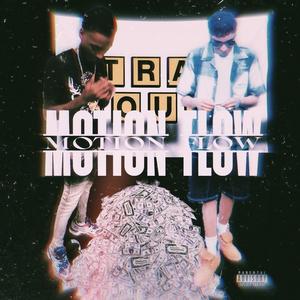Motion Flow (feat. BIGMOTIONCHAVO) (Explicit)