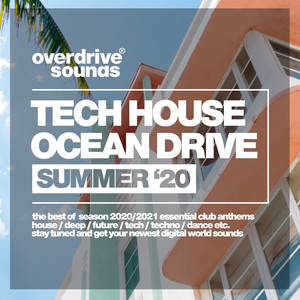 Tech House Ocean Drive (Summer '20)