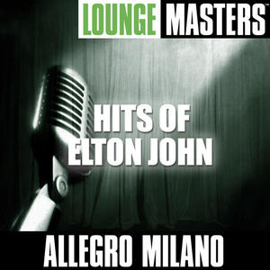 Lounge Masters: Hits Of Elton John