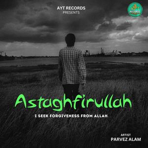 I Say Astagfirullah