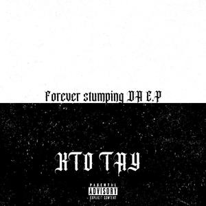 Forever Stumping Da E.P (Explicit)