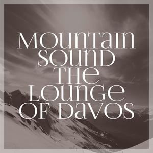 Mountain Sound the Lounge of Davos