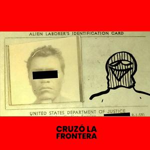Cruzó La Frontera (feat. Nuserame, KOPE, Agent & Nazario) (Explicit)