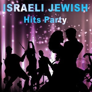 Israeli Jewish Hits Party