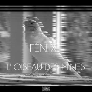 L'Oiseau des Mines (Explicit)