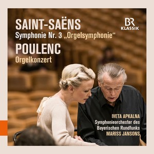 Saint-Saëns: Symphony No. 3 in C Minor “Organ” - Poulenc: Organ Concerto in G Minor (Live)