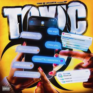TOXIC (Explicit)