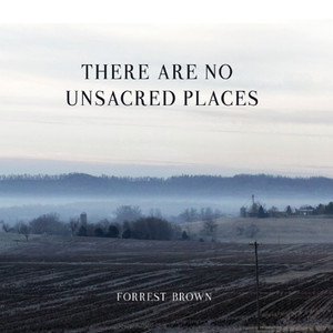 There Are No Unsacred Places