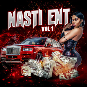 Nasti Ent (Vol. 1) (Explicit)