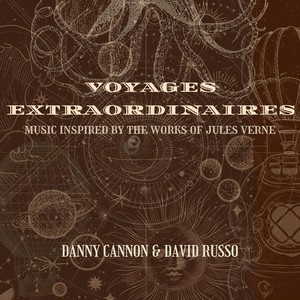 Voyages Extraordinaires: Music Inspired by the Works of Jules Verne (Explicit)