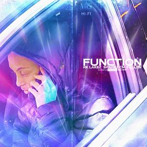 Function (feat. Lakez, Sparkz CN & FXLLEN) [Explicit]