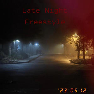 Late Night Freestyle (Explicit)