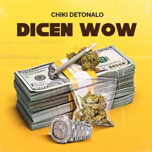 DICEN WOW (Explicit)