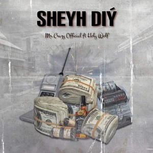 Sheyh Diý (Explicit)