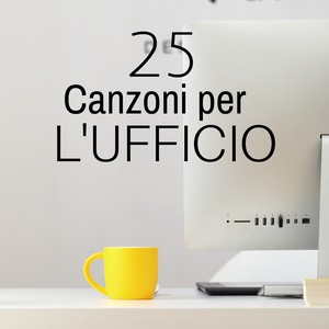 25 Canzoni per l'Ufficio: Musica Rilassante di Sottofondo per Lavorare, Melodie di Pianoforte, Suoni della Natura