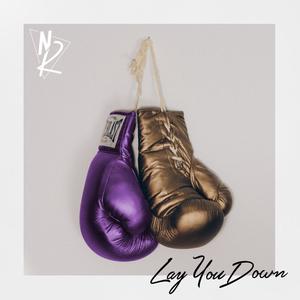 Lay You Down (Explicit)