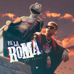 Pa la Roma (Explicit)