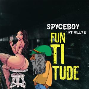 Funtitude (feat. Milly K) (Explicit)