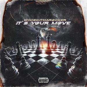 Its Your Move (Explicit)