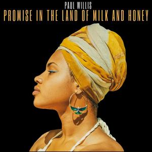 Promise in the Land of Milk and Honey (Explicit)