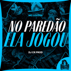 No Paredão Ela Jogou (Explicit)