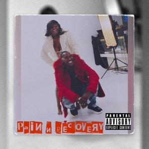 Pain N Recovery (Explicit)