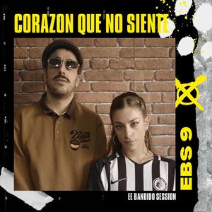 Corazon que no siente (Explicit)