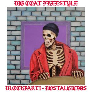 Big Coat Freestyle (feat. Nostalgic90s) [Explicit]