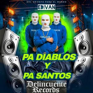 PaDiablos & PaSantos (Explicit)