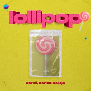 Lollipop (Carlos Calleja Remix)