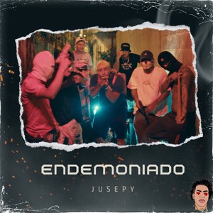 Endemoniado (Explicit)