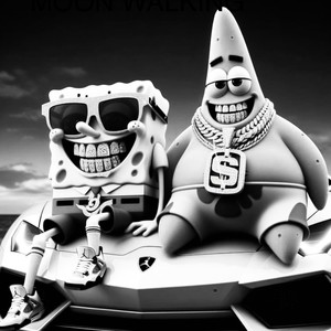 Moon Walking (Explicit)