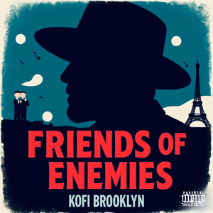 FRIENDS OF ENEMIES (1|Explicit)