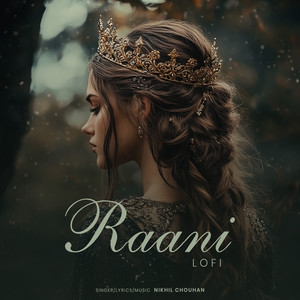 Raani (Lofi)