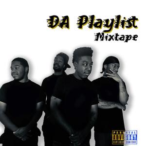 Da Playlist Mixtape (Explicit)