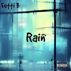 Rain (Explicit)