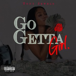 Go Getta Girl (Explicit)