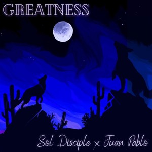 Greatness (feat. Juan Pablo) (Explicit)