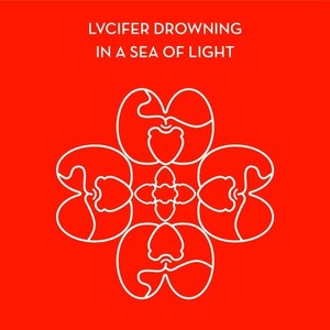 Lucifer Drowning in a Sea of Light