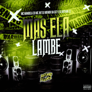 Mas Ela Lambe (Explicit)