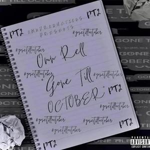 Gone Till October Pt. 2 (Explicit)