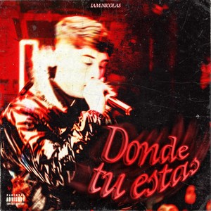 Donde Tu Estas? (Explicit)