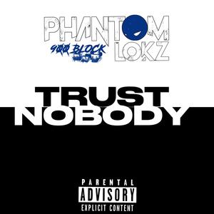 Trust Nobody (Explicit)