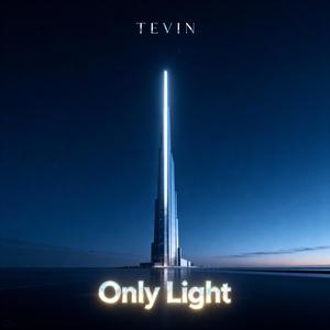Tevin - Only Light