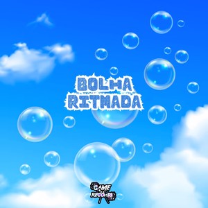 Bolha Ritmada (Explicit)