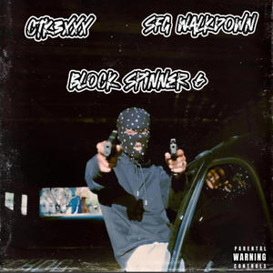 Block Spinner 6 (feat. SFG Walkdown) (Explicit)